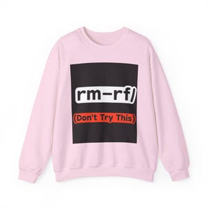 Sudadera de cuello redondo "rm rf" (No intentes esto) Camiseta divertida con comando de Linux