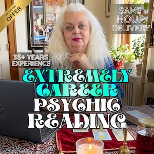 May include: An image promoting psychic readings. The text reads "EXTREMELY CAREER PSYCHIC READING" with additional text indicating "35+ YEARS EXPERIENCE" and "SAME HOUR DELIVERY". A woman with long white hair is in the image.
