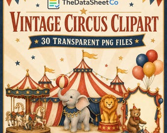 May include: A digital collection of vintage circus clipart featuring 30 transparent PNG files. The image displays a red and white striped circus tent, a carousel with horses, an elephant, a lion, a bear on a bicycle, and colorful balloons.