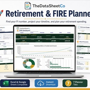 May include: A laptop displaying the Retirement & FIRE Planner by TheDataSheetCo, featuring a dashboard with financial charts, a pie chart of retirement spending, and a bar graph of account balances, surrounded by smaller sheets of the planner.