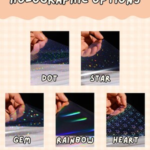 May include: Five transparent holographic adhesive sheets labeled HOLOGRAPHIC OPTIONS. The patterns include DOT, STAR, GEM, RAINBOW, and HEART. Each sheet displays a distinct light-reflecting design that creates a multi-colored shimmer effect.