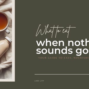 Puede incluir: Imagen de una botella de líquido beige, una taza de té y un cuenco de yogur con bayas. El texto dice "Qué comer cuando nada suena bien" con el subtítulo "Su guía de comidas fáciles y nutritivas."