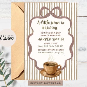 Può includere: Un invito rettangolare per baby shower con sfondo a righe verticali marroni e bianche, una cornice centrale bianca sormontata da un fiocco marrone. Il testo recita A little bean is brewing, JOIN US FOR A BABY SHOWER HONORING HARPER SMITH, APRIL 1, 2027, from 2:00 PM to 4:00 PM, BORCELLE EVENTS CENTER, 123 Anywhere St., Any City. Una tazza di caffè marrone con vapore è illustrata in basso.