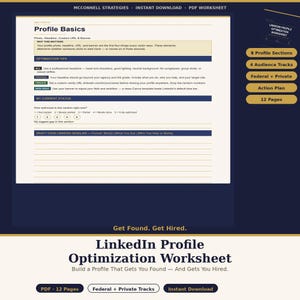 May include: A digital PDF worksheet titled LinkedIn Profile Optimization Worksheet by McConnell Strategies. The document features a Profile Basics section with optimization tips, a status tracker, and a draft area. It includes 12 pages, federal and private tracks, and an action plan.