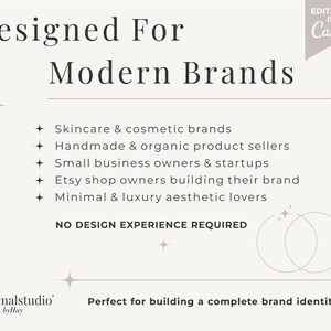 May include: Cream-colored graphic with the text "Designed For Modern Brands." It lists skincare, handmade, small business, Etsy shop owners, and minimal aesthetic brands. The text "Editable in Canva" is also present.