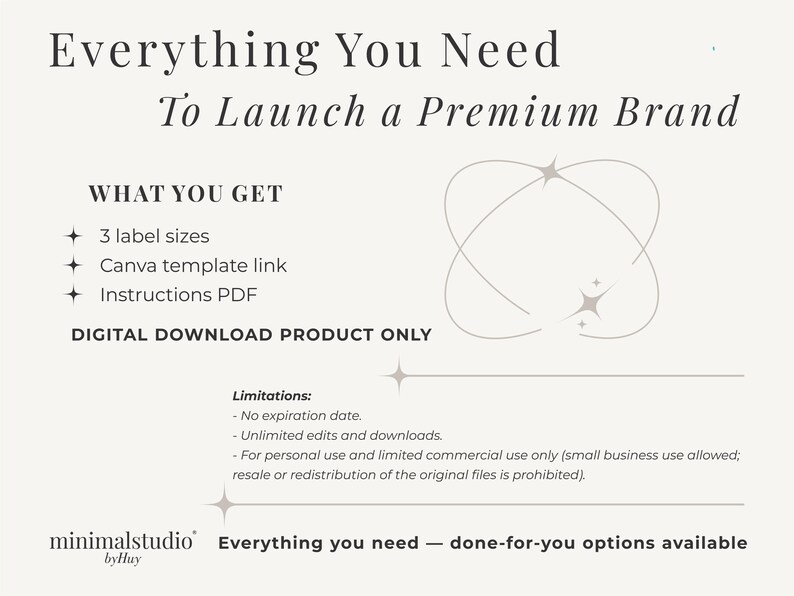 May include: Cream-colored digital download graphic with the text "Everything You Need To Launch a Premium Brand." Includes 3 label sizes, a Canva template link, and instructions. The product is a digital download only.