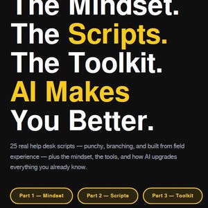 Może przedstawiać: Czarna grafika informacyjna z żółtym i białym tekstem zatytułowana IT & AV Professional's Field Guide. Zawiera The Mindset, The Scripts, The Toolkit oraz AI Makes You Better, a także opis 25 skryptów pomocy technicznej i cztery przyciski.