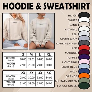May include: The image showcases a hoodie and sweatshirt, with size and color options. The size chart displays length and width measurements in inches, ranging from S to 5X. Color swatches include black, white, sand, and various other shades.