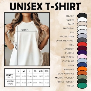 May include: A white t-shirt shown on a person with a size chart displaying length and width in inches from 18.00 to 33.00. A color palette list includes black, white, sand, natural, ash, sport grey, dark heather, red, maroon, purple, pink, blue, navy, orange, and green.