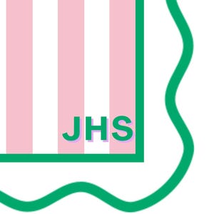 May include: A decorative design featuring pink and white vertical stripes. The design includes a green border with a scalloped edge and the initials "JHS" in green.