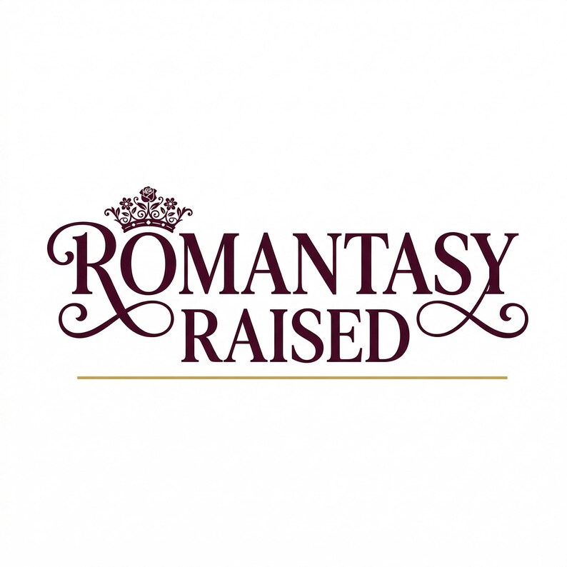May include: The logo features the word "ROMANTASY" above "RAISED" in a burgundy script font. A floral crown tops the word "ROMANTASY". A gold horizontal line separates the two words. The background is white.