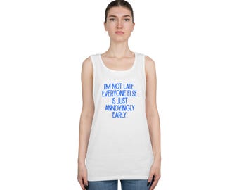 Funny Quote Personality Tank Top | Sassy Women's Text Tee