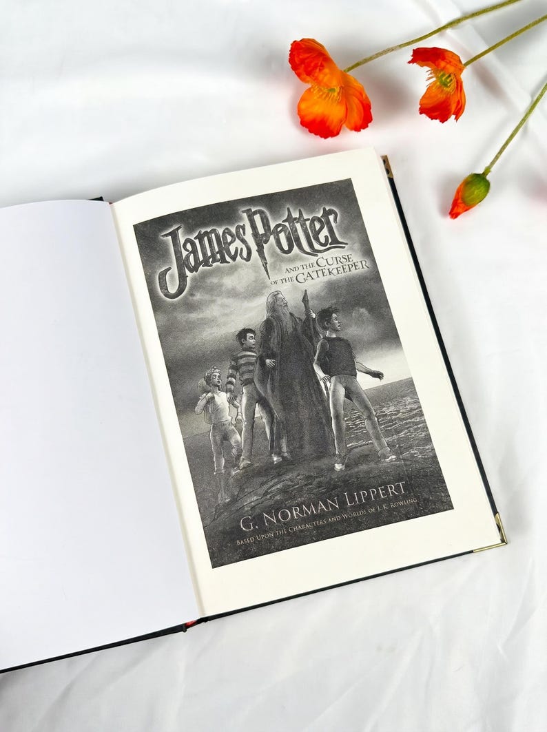 May include: An open hardcover book titled James Potter and the Curse of the Gatekeeper by G. Norman Lippert. The page features a black and white illustration of four figures standing near a body of water under a cloudy sky.