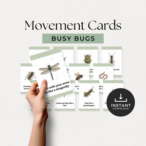 May include: A collection of "Busy Bugs" movement cards featuring illustrations of various insects, including a dragonfly, ant, and grasshopper. The cards have instructions like "Jump up high like a flea." The image also includes the text "Movement Cards" and "Instant Download."
