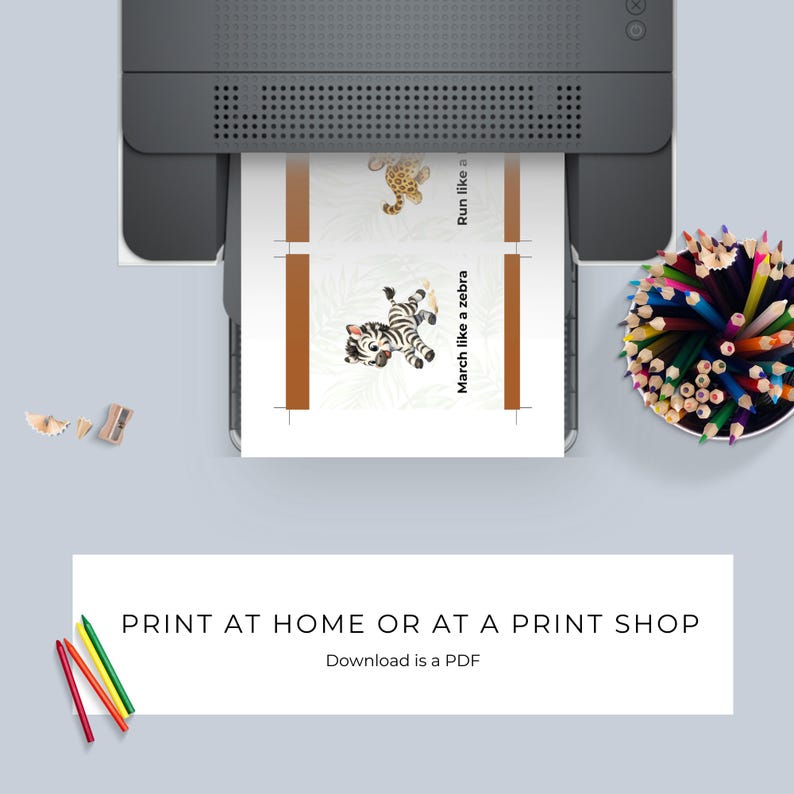 Op de afbeelding: Een printer die een PDF-document afdrukt met dierillustraties. Het document bevat een zebra en een luipaard met de zinnen "March like a zebra" en "Run like a" afgedrukt. Kleurpotloden en de tekst "PRINT AT HOME OR AT A PRINT SHOP" zijn ook zichtbaar.
