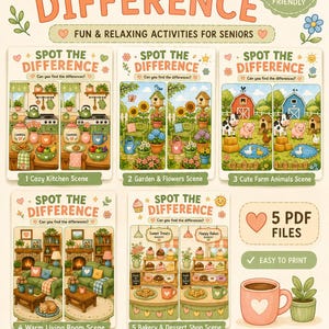 May include: A colorful printable "Spot the Difference" game for seniors, featuring five different scenes: a kitchen, garden, farm, living room, and bakery. The image includes text that says "Fun & Relaxing Activities for Seniors".