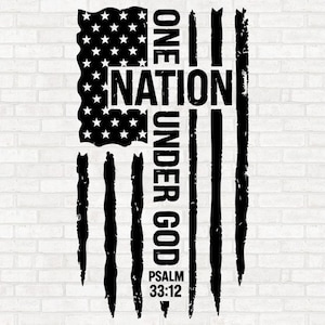 May include: A black graphic design featuring a stylized American flag with a field of stars and vertical distressed stripes. The text reads ONE NATION UNDER GOD PSALM 33:12, integrated into the flag design with bold, black capital lettering.