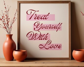 Self Care Wand Kunst druckbare, Selbstliebe Zitat Druck, positive Affirmation Dekor, Wellness Wandkunst, Motivations Poster digitaler Download