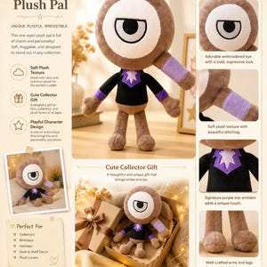May include: A plush toy with one large eye, brown body, black shirt, and purple accents. The plush has a star emblem and is designed to be soft and huggable. The text says "One-Eyed Plush Pal."