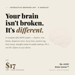 May include: A beige graphic with the text "Your brain isn't broken. It's different." and "The ADHD Brain System." The image also includes a brain illustration and the price of $17 USD.