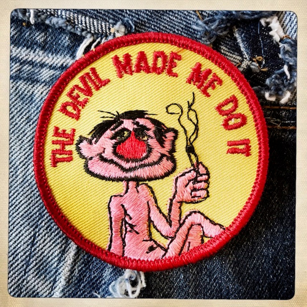 The Devil Made Me Do It – Round Patch Authentic Vintage 60s 70s