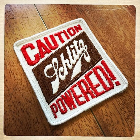 CAUTION SCHLITZ POWERED – Rectangle Schlitz Beer … - image 10