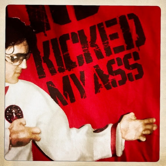 KARATE 'Elvis Kicked my Ass Back in '72' Vintage … - image 6