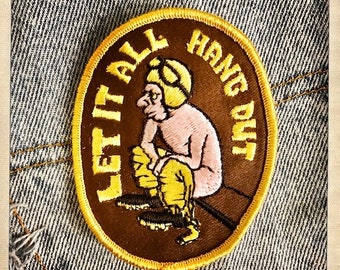 BRRR! – 'Let It All HANG OUT' Oval Patch Authentic Vintage 70s Denim Hippy Hippie Boho Snowmobile Ski