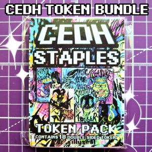 May include: A rectangular pack of 18 double-sided tokens titled CEDH STAPLES and CEDH TOKEN BUNDLE. The packaging features colorful, chaotic, hand-drawn style illustrations of various creatures and text including Rhystic, Mystic Remora, and Smothering.