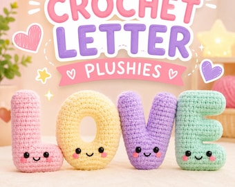 Custom Crochet Letter Plush | Personalized Alphabet Toy, Nursery Decor, Soft Yarn