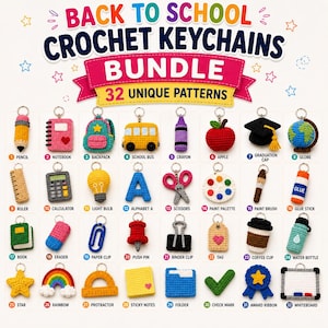 May include: A digital display featuring the text BACK TO SCHOOL CROCHET KEYCHAINS BUNDLE 32 UNIQUE PATTERNS. Below are 32 numbered crochet keychain designs including a pencil, notebook, backpack, school bus, crayon, apple, graduation cap, globe, ruler, calculator, light bulb, letter A, scissors, paint palette, paintbrush, glue stick, book, eraser, paper clip, push pin, binder clip, tag, coffee cup, water bottle, star, rainbow, protractor, sticky note, folder, check mark, award ribbon, and whiteboard.