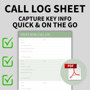 Puede incluir: Una hoja de registro de llamadas con el texto "CALL LOG SHEET" y "CAPTURE KEY INFO QUICK & ON THE GO". La hoja incluye campos para la fecha, el nombre, el número de teléfono y la acción realizada. Un icono PDF está en la esquina inferior derecha.