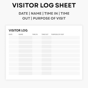 Può includere: Un foglio di registro dei visitatori bianco con testo nero. Il titolo "VISITOR LOG SHEET" è in alto, seguito da "DATE | NAME | TIME IN | TIME OUT | PURPOSE OF VISIT". Sotto c'è una tabella con colonne per data, nome, ora di entrata, ora di uscita e scopo della visita.