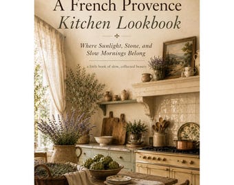 Provence Küche Lookbook | Gemütlicher Cottage-Stil Ebook | Vintage Europäische Interiors PDF