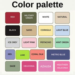 May include: A color palette chart featuring the text Color palette at the top, followed by nineteen rectangular swatches labeled with names including Red, Military Green, White, Natural, Black, Sand, Cornsilk, Light Blue, Ice Grey, Light Pink, Pistachio, Mint Green, Iris, Lime, Coral Silk, Metro Blue, Sage, Heliconia, Azalea, and Heather Heliconia.