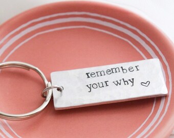 Remember your why keychain | custom key ring | inspirational gift | hand stamped | team gift | group gifts