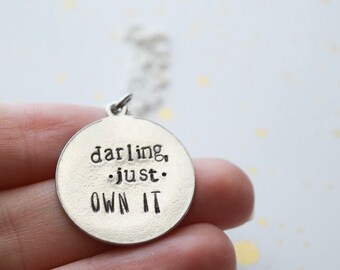 Darling just own it necklace | custom necklace | hand stamped necklace | birthday gift | unique gift | empowerment gift | ready to ship