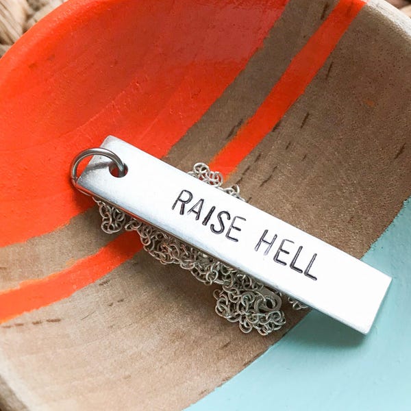 Raise hell necklace | hand stamped vertical bar necklace | personalized jewelry | girl power | feminism | feminist jewelry | gift for her