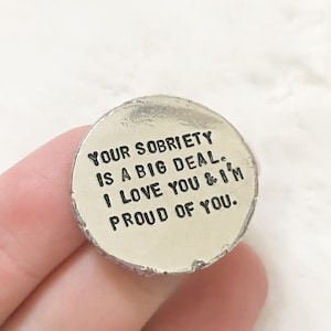 Sobriety chip sobriety gift sobriety token hand stamped your sobriety is a big deal gift addiction recovery aa na image 2