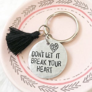 Lyrics keychain | tassel keychain | don’t let it break your heart | hand stamped | music | pop culture gift