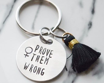 prove them wrong | tassel keychain | custom keychain | hand stamped | personalized gift | keychain | key fob | feminist | feminist keychain