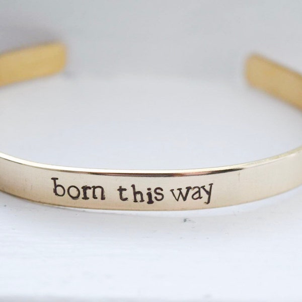 Born this way cuff bracelet | Personalized cuff bracelet | lady gaga lyrics | custom cuff | hand stamped bracelet | gift under 20 | pride