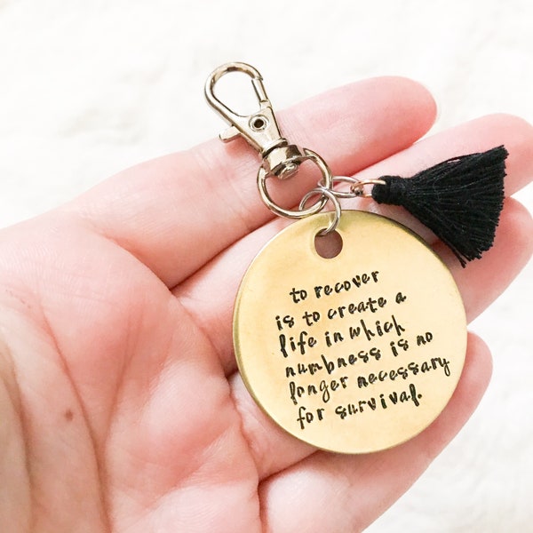 Sobriety recovery quote key chain | hand stamped | sobriety gift | recovery sponsor gift | sober sister