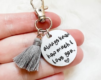 Always know how much I love you key chain | keychain | hand stamped | daughter gift | birthday gift for her | I love you gift