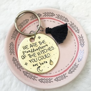Hand Stamped 'We Are The Granddaughters..' Key Ring