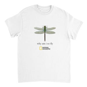 May include: White t-shirt with a watercolour dragonfly illustration in green and black. The text "why am i so fly" is below the dragonfly, with the National Geographic logo at the bottom.