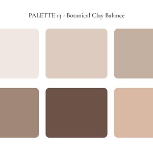 K&ouml;nnte beinhalten: Eine Farbpalette mit dem Titel "PALETTE 13 - Botanical Clay Balance" mit sechs rechteckigen Farbfeldern. Die Farben reichen von hellbeige bis dunkelbraun und bieten eine nat&uuml;rliche, erdige &Auml;sthetik. Geeignet f&uuml;r Designprojekte.