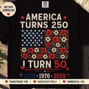 Amerika fyller 250, jag fyller 50, PNG, födelsedagströja från 1976, patriotisk blommig amerikansk flagga, 50-årsdag, 4 juli-sublimering, PNG