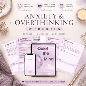 May include: An Anxiety & Overthinking Workbook digital product featuring 29 pages, 5 modules, and 20 exercises. The display shows a tablet and smartphone with the text Quiet the Mind, alongside printed pages including an Anxiety Inventory and Body Signal Map.