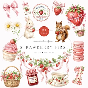 May include: A collection of watercolor clipart featuring strawberries, a rabbit, a squirrel, a cupcake, a basket of strawberries, a jar of strawberry jam, a teacup, macarons, and ribbons with the text STRAWBERRY FIRST and 300 DPI PNG FILES.